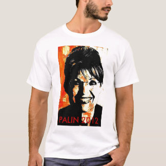 SARAH PALIN PRESIDENT 2012 T-Shirt