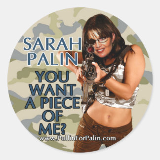 Sarah Palin - You Want A Piece Of Me? Stickers