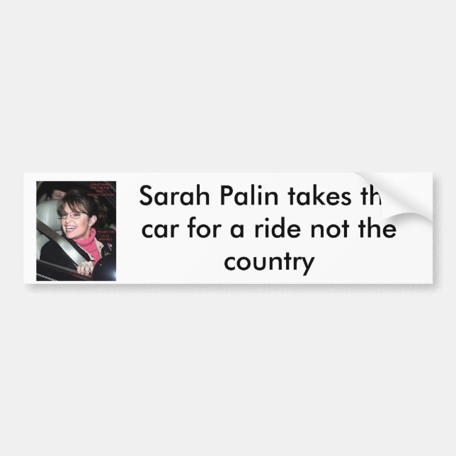 sarah_palinride bumber sticker, Sarah Palin tak... Bumper Sticker (Front)