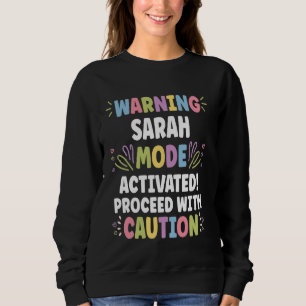 SARAH Personalised Name Funny Cute Custom SARAH Na Sweatshirt