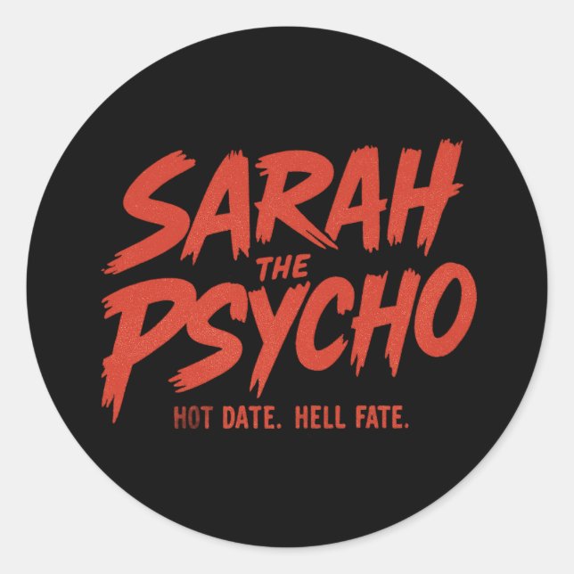 Sarah the Psycho Sticker  (Front)
