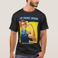 Sarah the Riveter, Up Yours Obama, - Customised