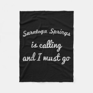 Saratoga Springs Ny New York Funny City Trip Home Fleece Blanket