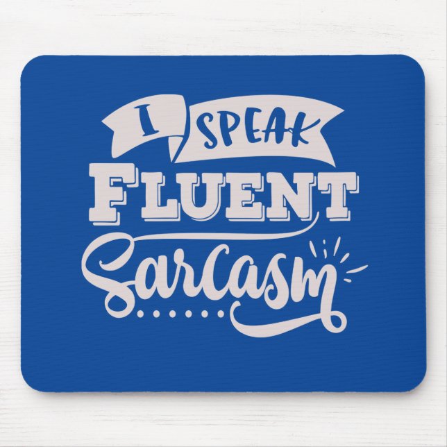 sarcarsam quote blue white mouse mats (Front)