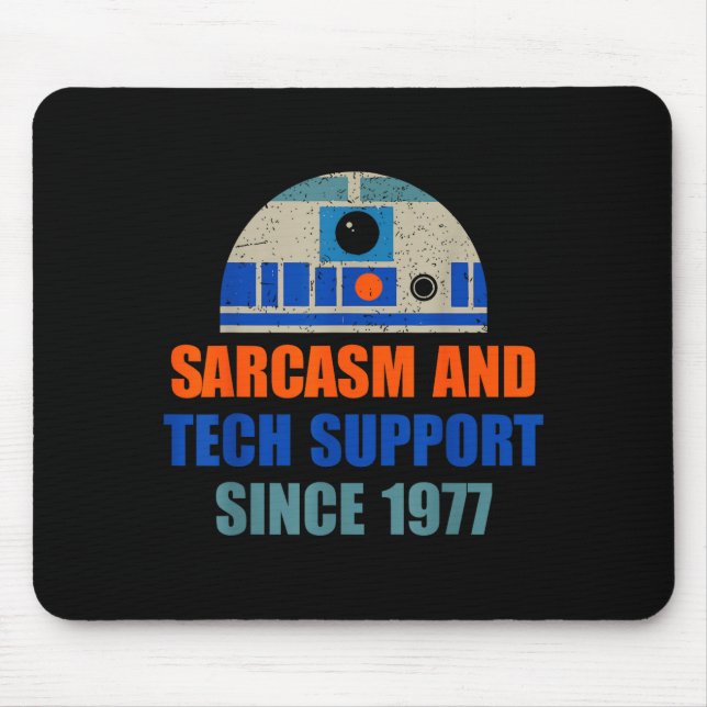 Sarcasm And Tech-suprt Since-1977 Funny Design  Mouse Mat (Front)