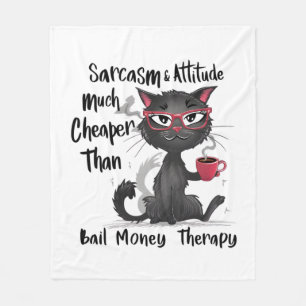 Sarcasm & Attitude Funny Cat Lover Gift Fleece Blanket
