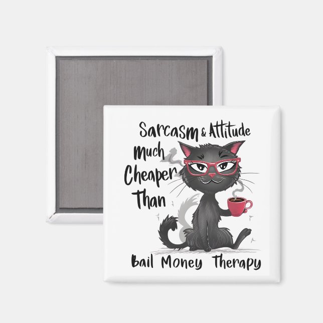 Sarcasm & Attitude Funny Cat Lover Gift  Magnet (Front/Back)