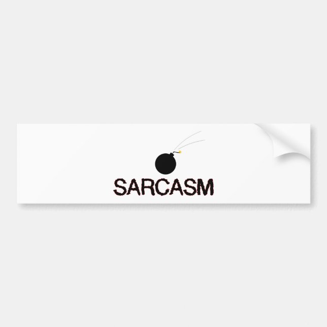 Sarcasm Bombed Bumper Sticker (Front)