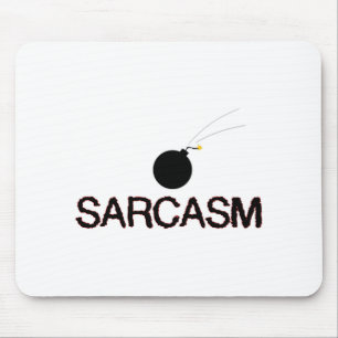 Sarcasm Bombed Mouse Mat