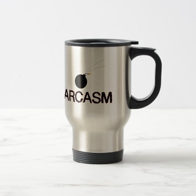 Sarcasm Bombed Travel Mug (Right)