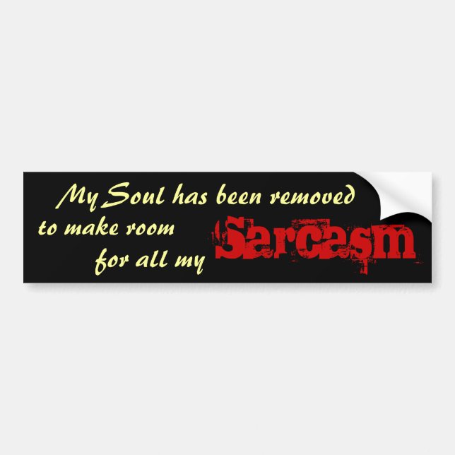 Sarcasm! Bumper Sticker (Front)