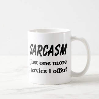 Sarcasm Coffee Mug