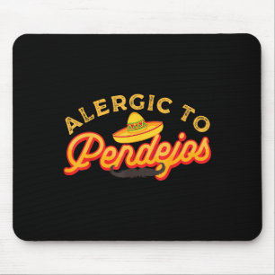 Sarcasm Dark Humor Funny Quotes Sarcastic Mexican  Mouse Mat