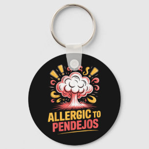 Sarcasm Dark Humour Funny Quotes Sarcastic Mexican Key Ring
