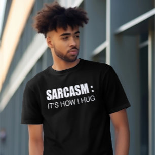 SARCASM ,Funny t shirts. Meme shirt. Sarcastic  T-Shirt