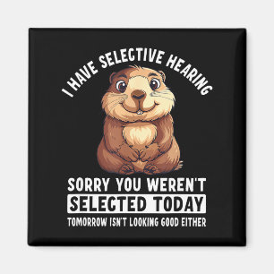 Sarcasm Humor Groundhog Gift For Mens Womens Magnet