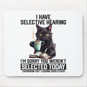 Sarcasm Humour Saying Cat Gift For Mens Womens Fun Mouse Mat