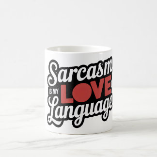 Sarcasm is my love language coffee mug