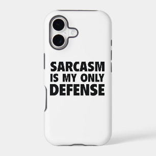 Sarcasm Is My Only Defence