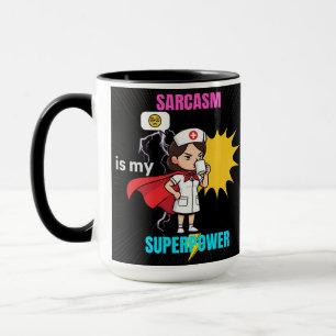 Sarcasm Is My Superpower-Funny Nurse Med Coffee Mug
