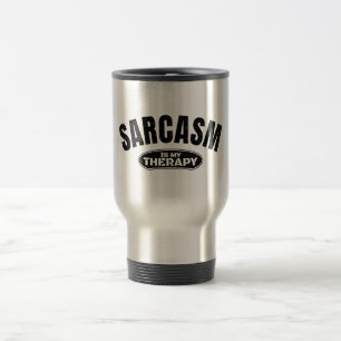Sarcasm is my therapy funny typography gift travel mug