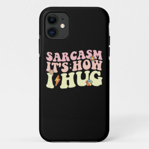 Sarcasm It's How I Hug Groovy Retro Case-Mate iPhone Case
