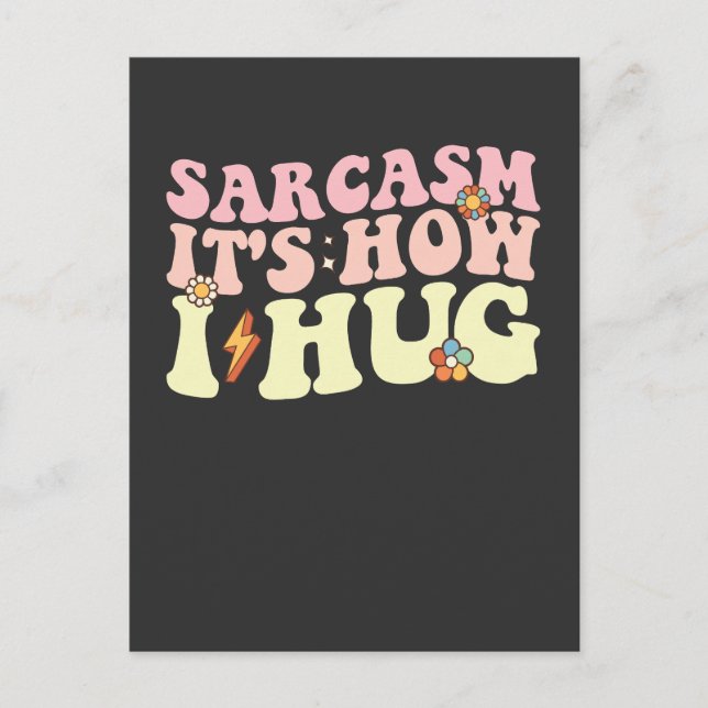 Sarcasm It's How I Hug Groovy Retro Invitation Postcard (Front)