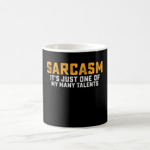 Sarcasm It's Just One Of My Many Talents Coffee Mug
