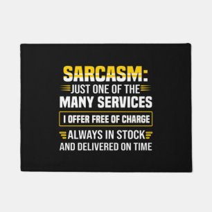Sarcasm Just One Of The Many Services Doormat