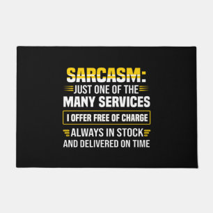 Sarcasm Just One Of The Many Services Doormat