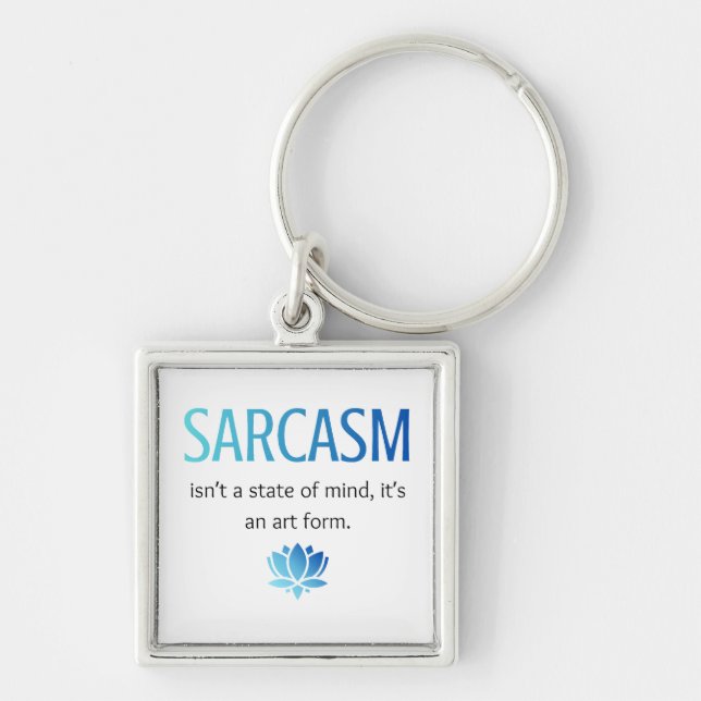 Sarcasm Key Ring (Front)
