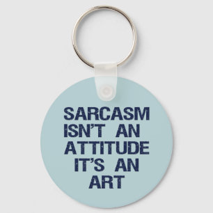 Sarcasm Key Ring