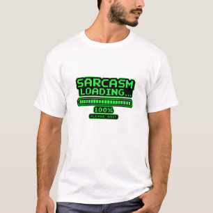 Sarcasm Loading 100% Please Wait Funny Gaming T-Shirt