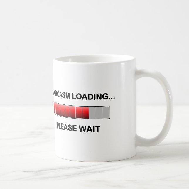 Sarcasm Loading Coffee Mug (Right)