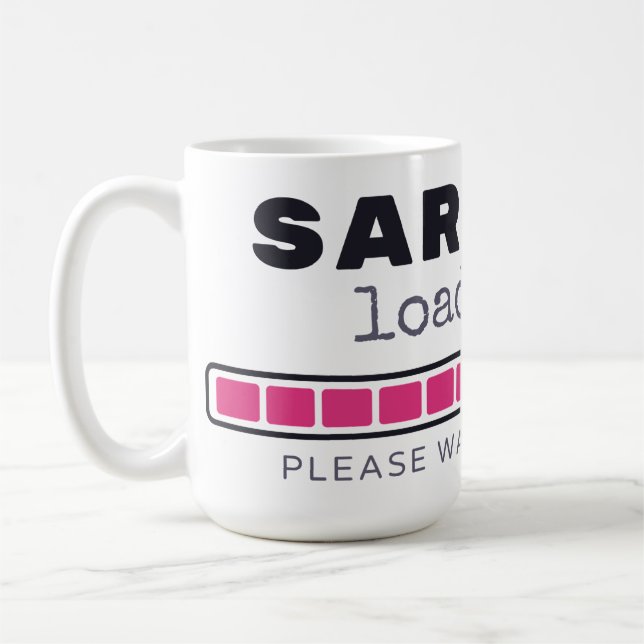 Sarcasm Loading... Funny Sarcasm Sarcastic Mug (Left)