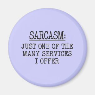 Sarcasm Magnet
