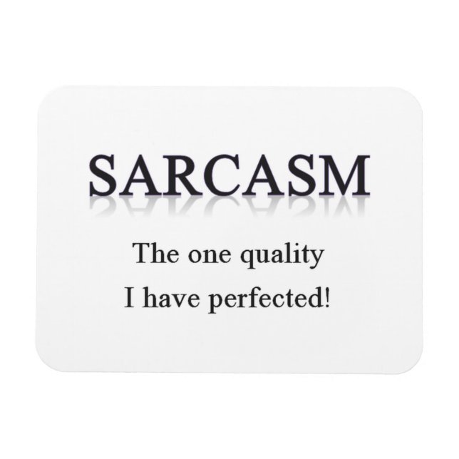 Sarcasm Magnet (Horizontal)