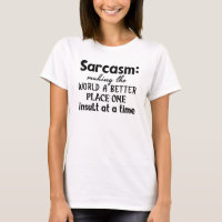 Sarcasm Making The World A Better Place