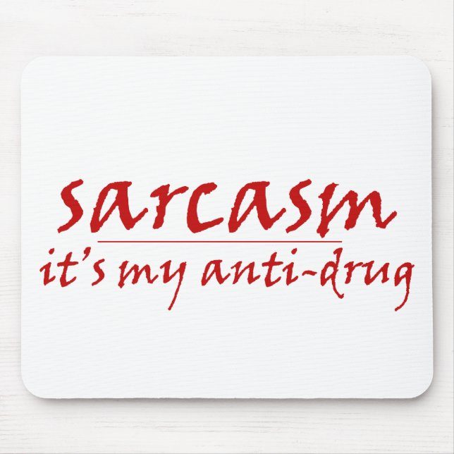 Sarcasm Mouse Mat (Front)