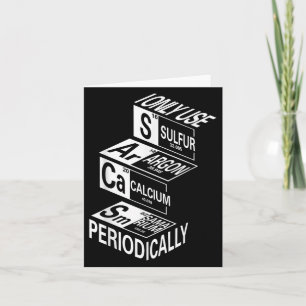 Sarcasm Periodic Table Element Weird Science Joke Card