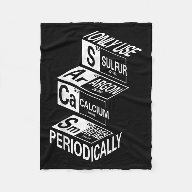 Sarcasm Periodic Table Element Weird Science Joke  Fleece Blanket (Front)