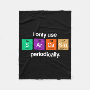 Sarcasm Periodic Table Element Weird Science Joke Fleece Blanket