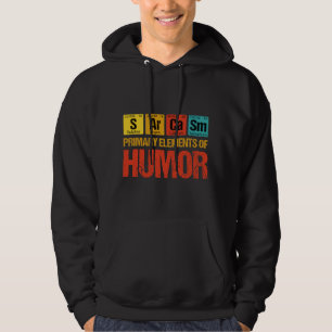 Sarcasm Primary Elements of Humour Hoodie