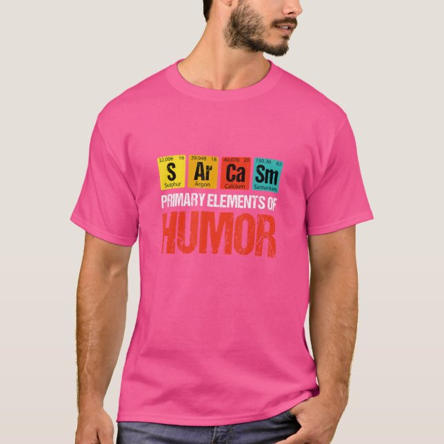 Sarcasm Primary Elements Of Humour Sarcasm  Sarcas T-Shirt (Front)