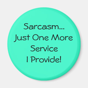 Sarcasm products magnet