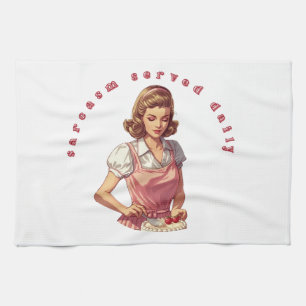“Sarcasm Served Daily” Funny Retro Housewife Tea Towel