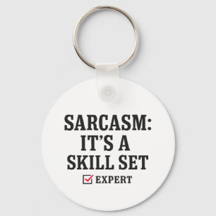 Sarcasm Skill Set Expert Typography Key Ring