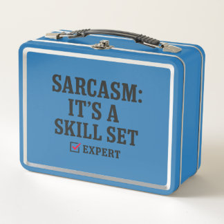 Sarcasm Skill Set Expert Typography Metal Lunch Box