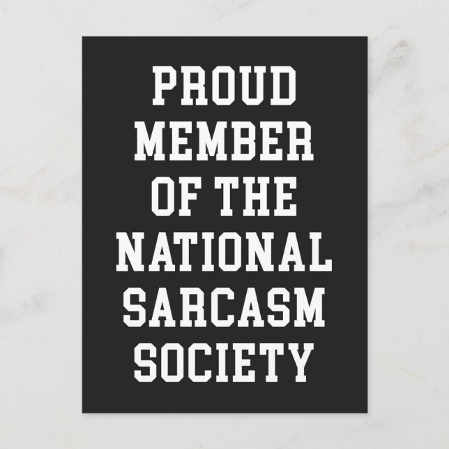 Sarcasm Society Funny Quote Postcard (Front)