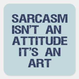 Sarcasm Square Sticker